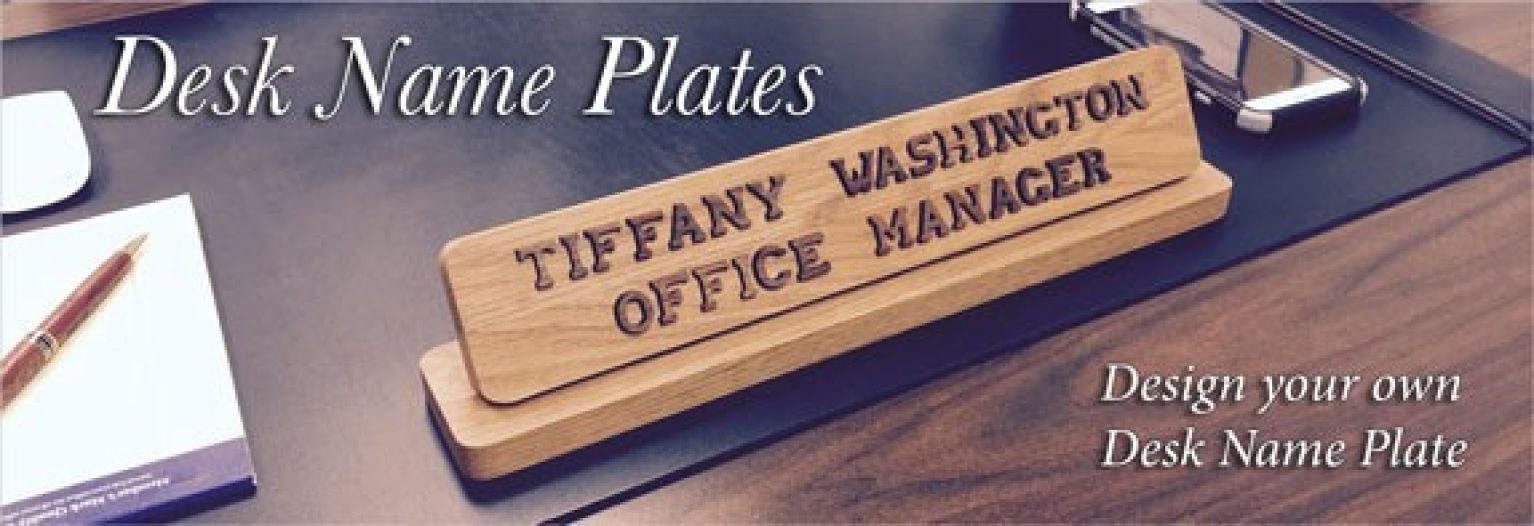 Custom Desk Name Plates Help Keep Your Employees Happy Name Plates